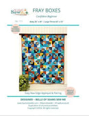 Seams Sew Me, Fray Boxes Quilt Pattern