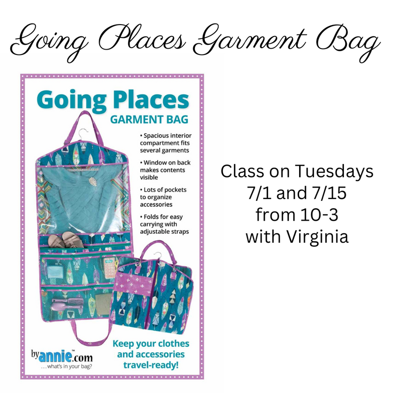 Going Places Garment Bag with Virginia Two classes 7/1 and 7/15 from 10am-3pm