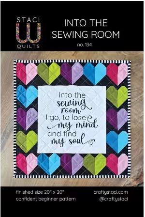 Staci Quilts, Into the Sewing Room Quilt Pattern