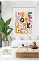 Love More Worry Less