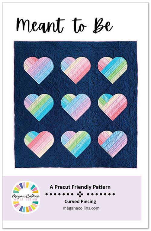 Megan Collins, Meant To Be Quilt Pattern