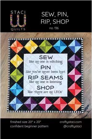 Staci Quilts, Sew, Pin, Rip, Shop Quilt Pattern