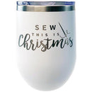 Tumbler- Sew This Is Christmas, White