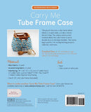 Zakka Workshop, Carry Me Tube Frame Case Kit