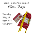 Zipper & Shoe Bags – A Serger Class  with Dotty 3/6/26 from 10am-3pm