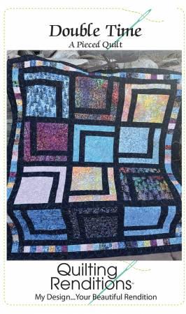 Double Time Quilt Pattern by Quilting Renditions