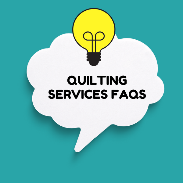 Quilting Services FAQs